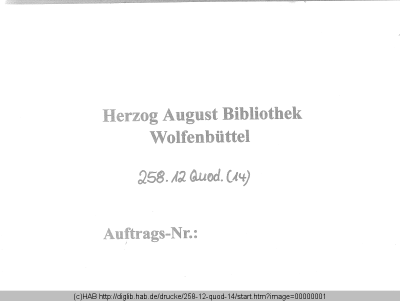 http://diglib.hab.de/drucke/258-12-quod-14/min/00000001.gif