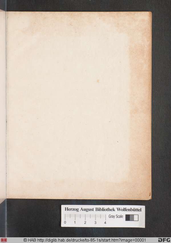 http://diglib.hab.de/drucke/to-85-1s/min/00001.jpg