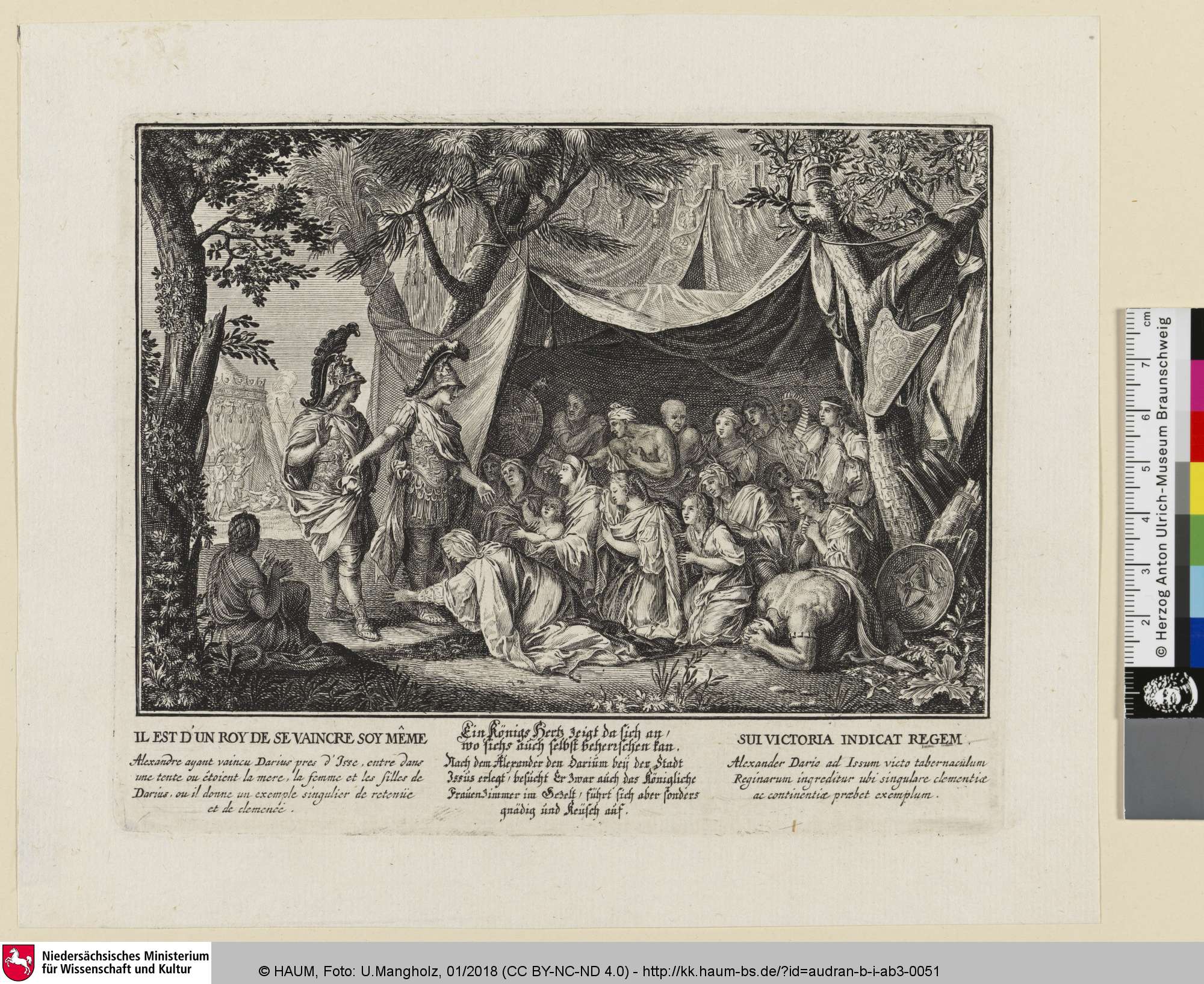 Il est d'un roy de se vaincre soy méme; Ein Königs Herz zeigt da sich an / wo sichs auch selbst beherrschen kan; Sui victoria indicat regem [Die Familie des Darius nach der Schlacht bei Issus; Tente de Darius], Benoît Audran, 1720–1800