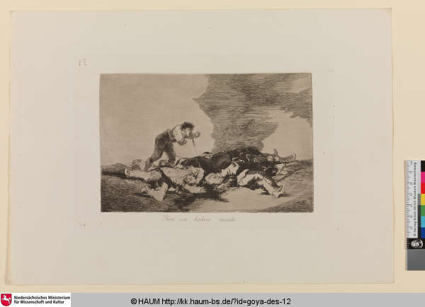 Para eso habeis nacido [Dafür seid ihr geboren; This is what you were born for], Francisco Goya, 1810–1812